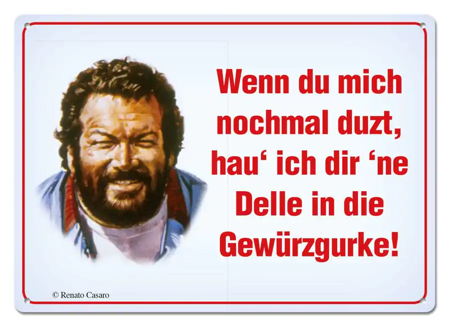 Bud Spencer Metalna Tabla Wenn Du mich nochmal duzt,... 10 x 15 cm fotografija proizvoda