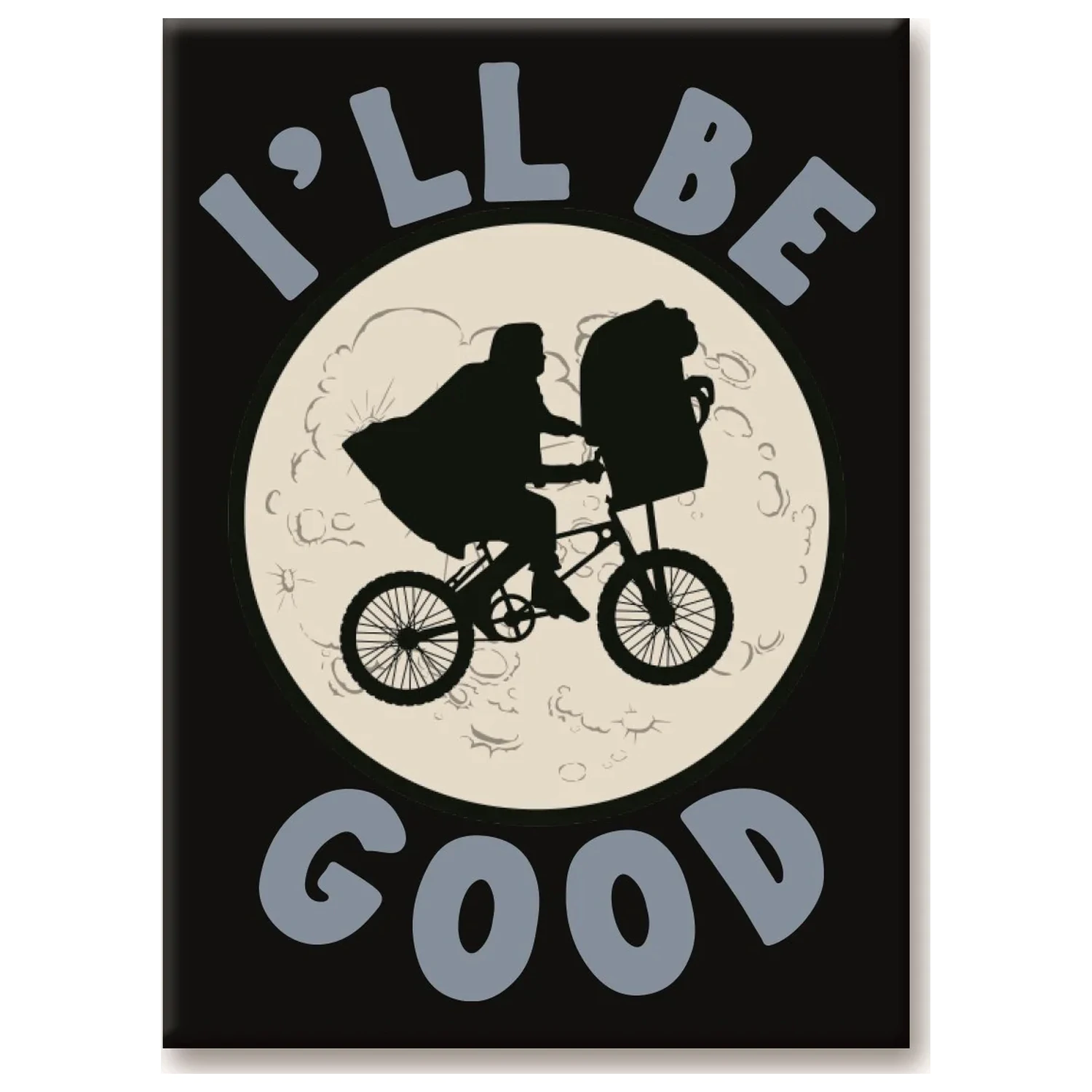 E.T. I'll Be Good magnet 6,3x8,9 cm fotografija proizvoda