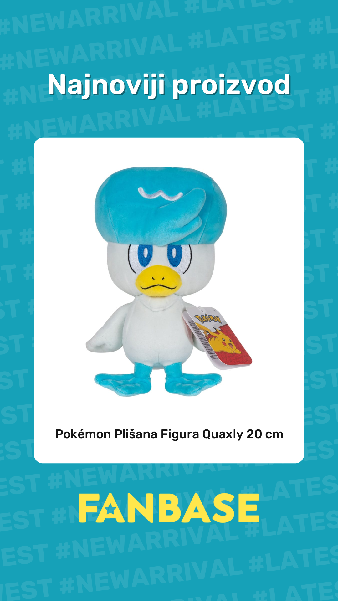 Najnoviji proizvod: Pokémon Plišana Figura Quaxly 20 cm