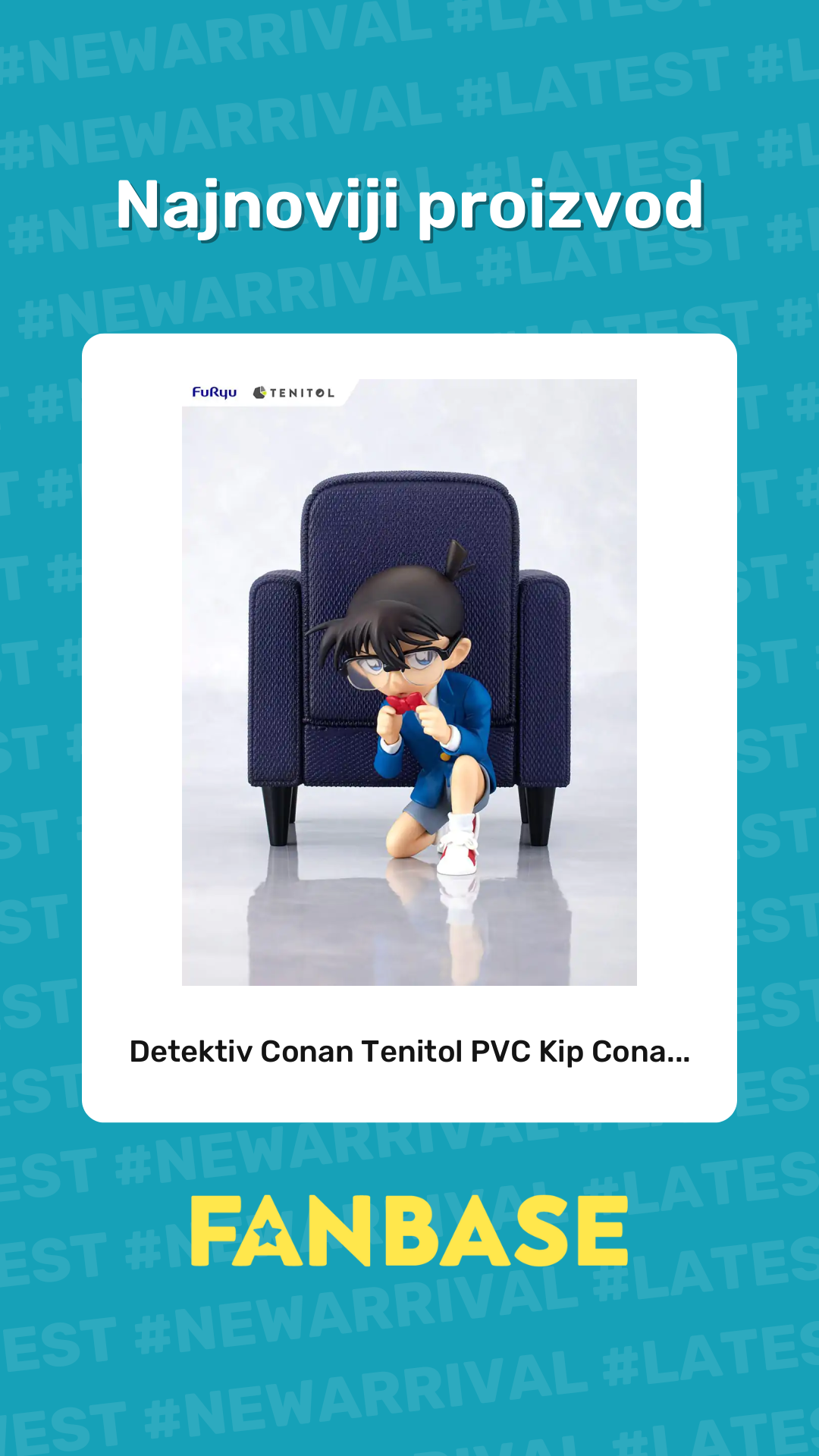 Najnoviji proizvod: Detektiv Conan Tenitol PVC Kip Cona...