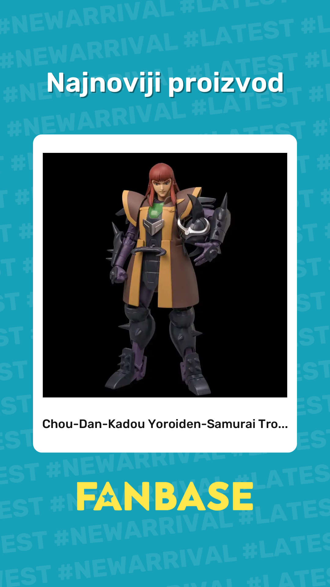 Najnoviji proizvod: Chou-Dan-Kadou Yoroiden-Samurai Tro...