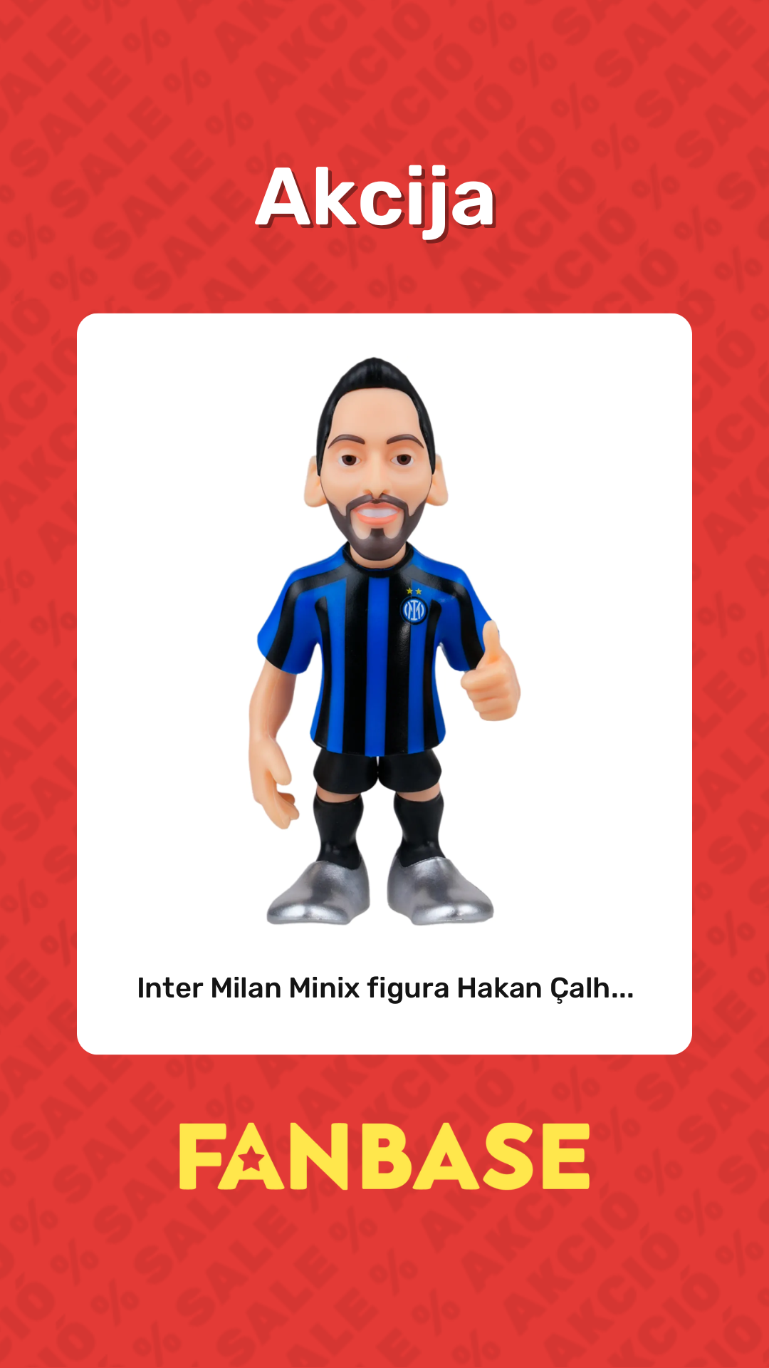 Akcija: Inter Milan Minix figura Hakan Çalh...