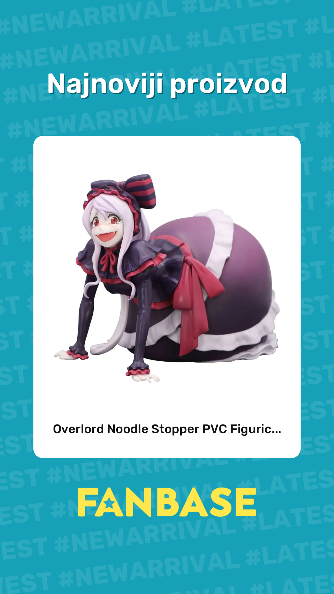 Najnoviji proizvod: Overlord Noodle Stopper PVC Figuric...