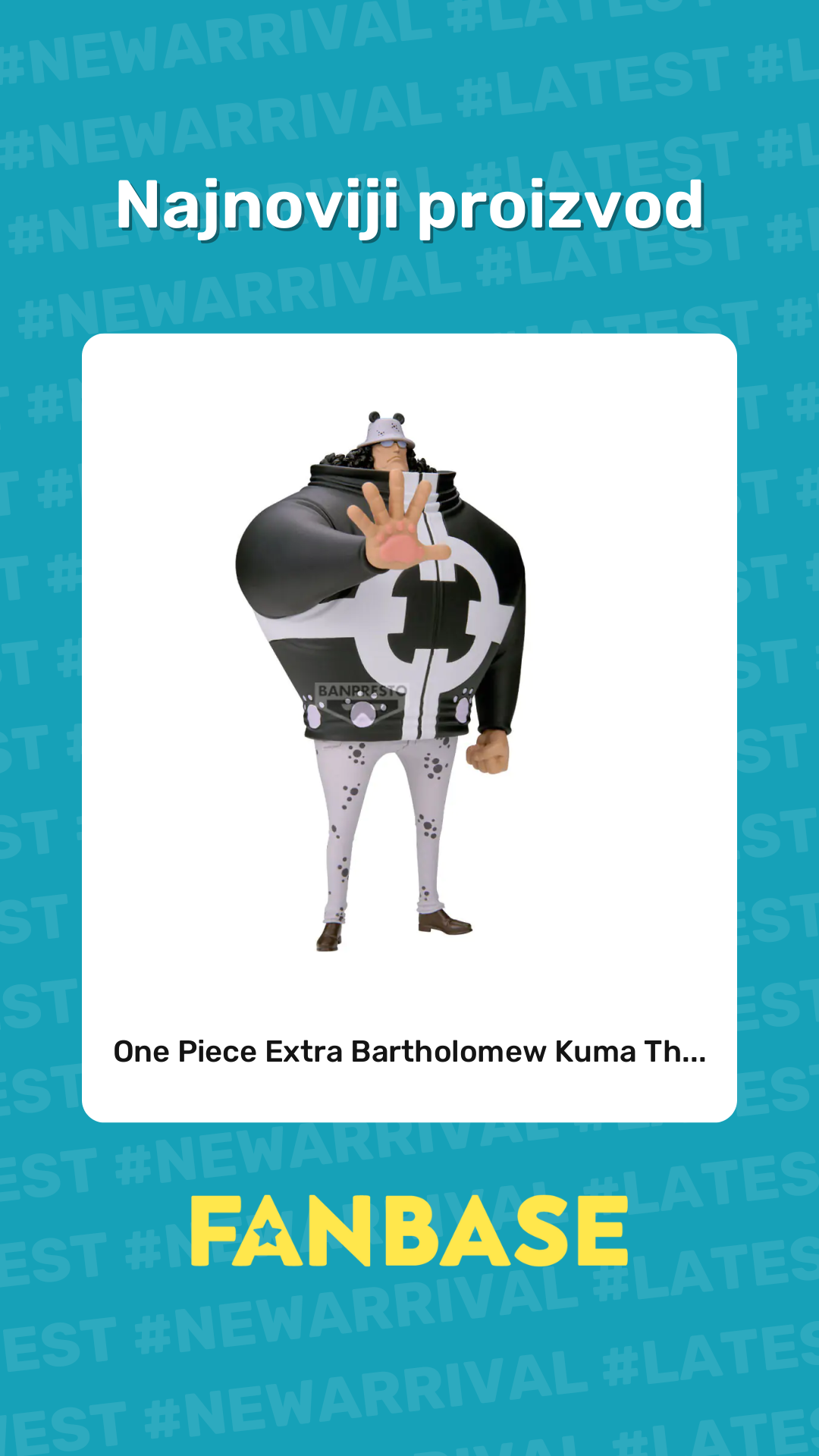 Najnoviji proizvod: One Piece Extra Bartholomew Kuma Th...