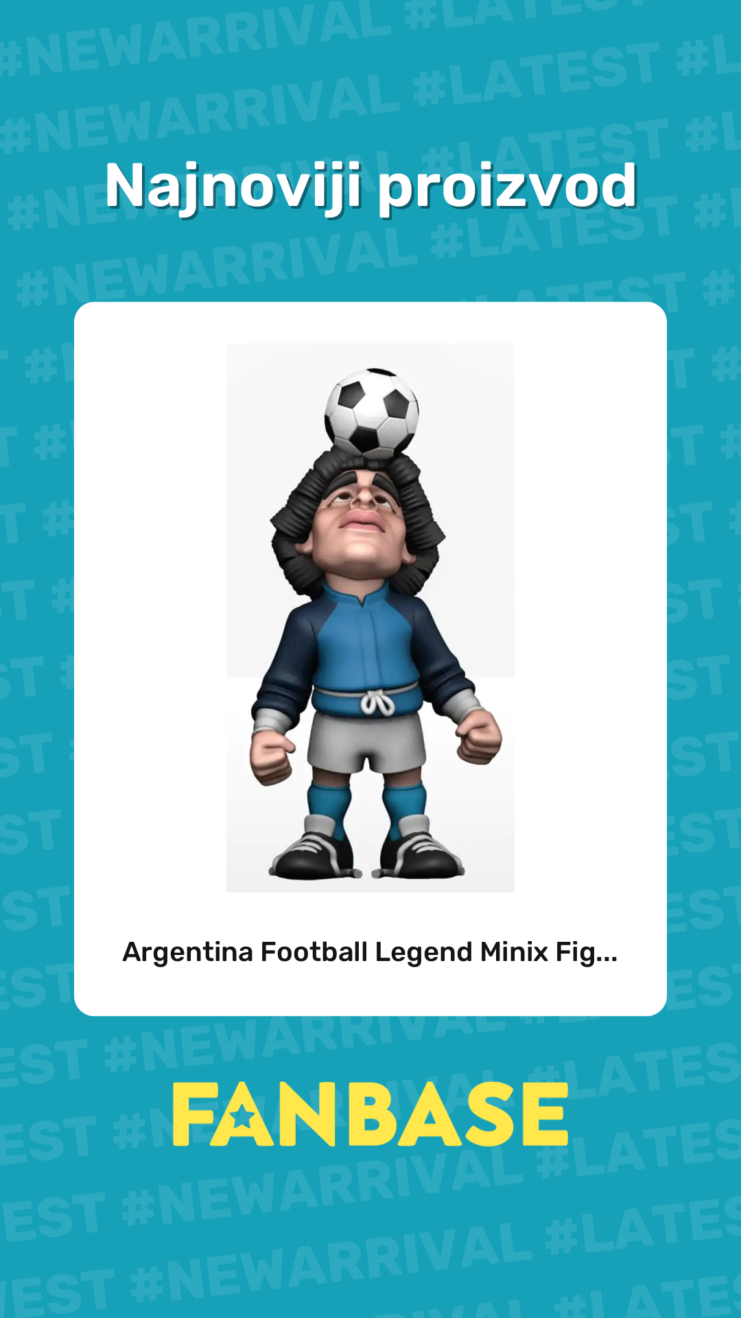Najnoviji proizvod: Argentina Football Legend Minix Fig...
