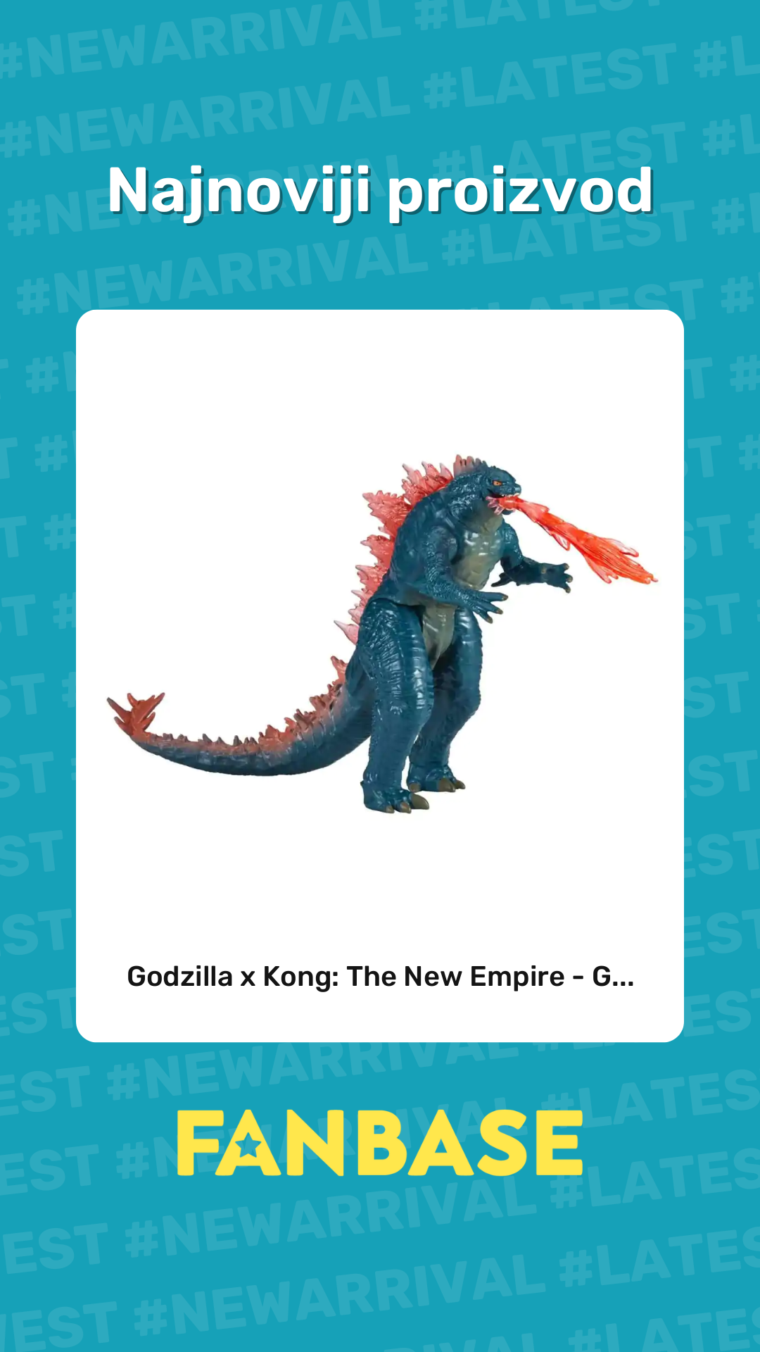 Najnoviji proizvod: Godzilla x Kong: The New Empire - G...
