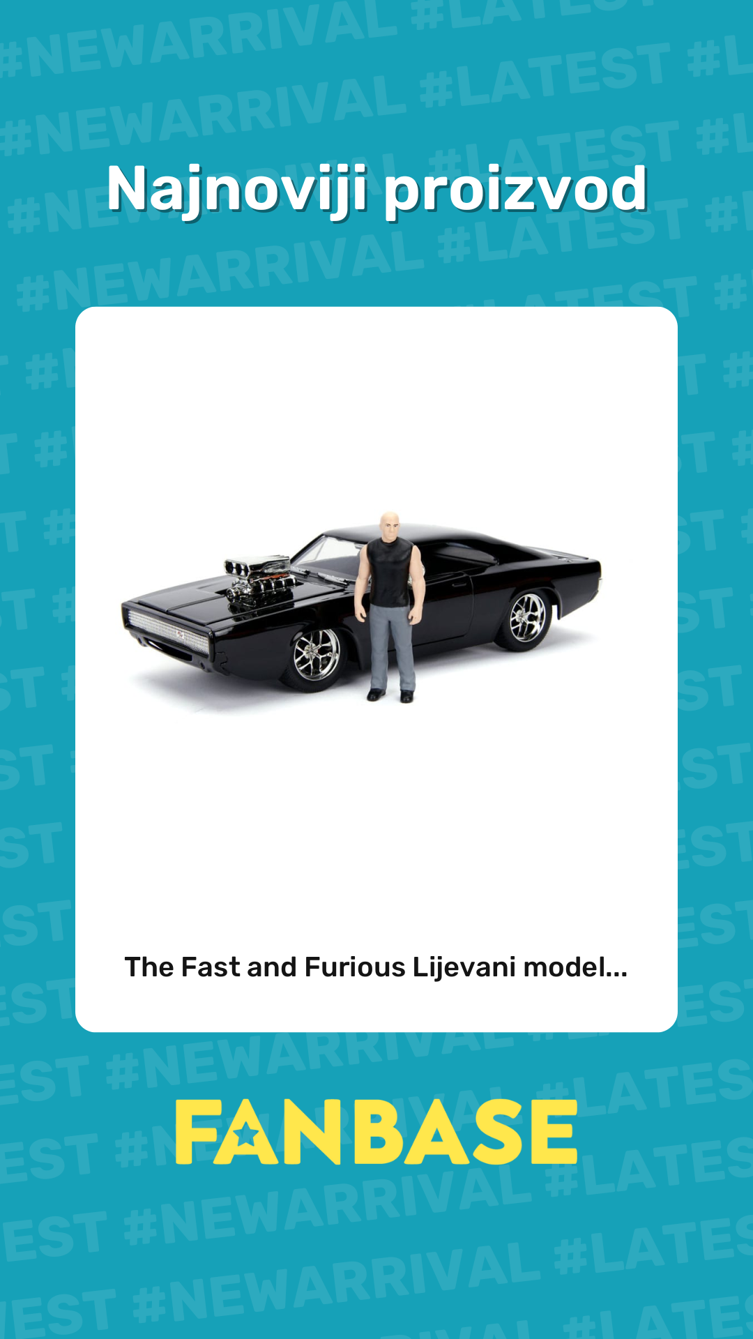 Najnoviji proizvod: The Fast and Furious Lijevani model...