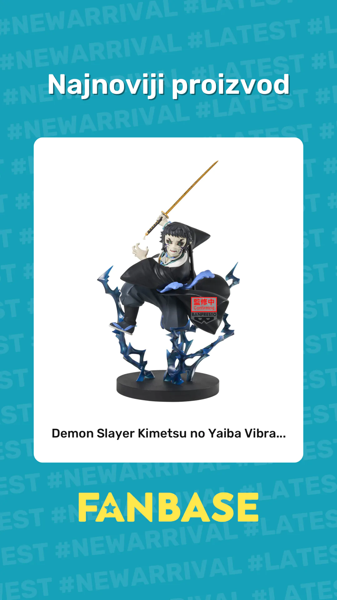Najnoviji proizvod: Demon Slayer Kimetsu no Yaiba Vibra...