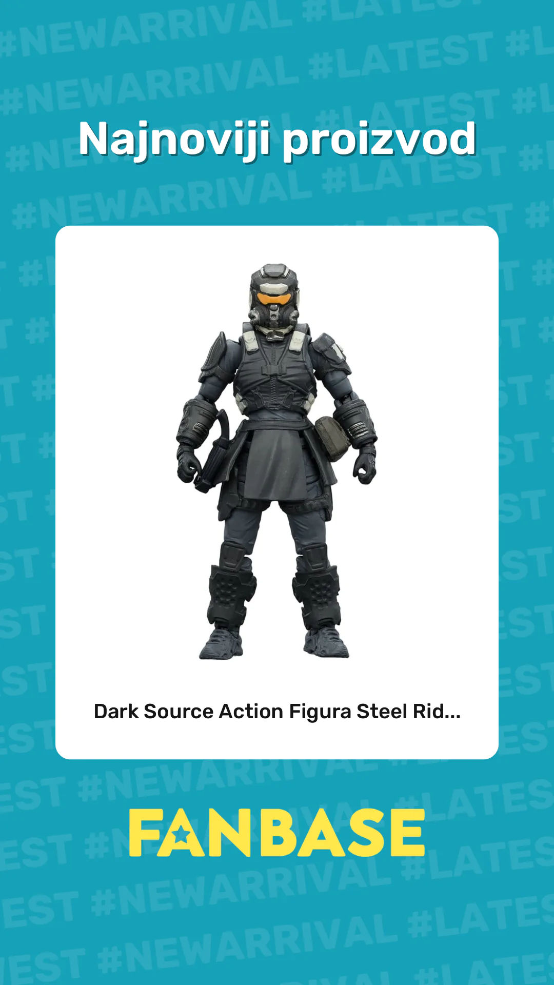 Najnoviji proizvod: Dark Source Action Figura Steel Rid...