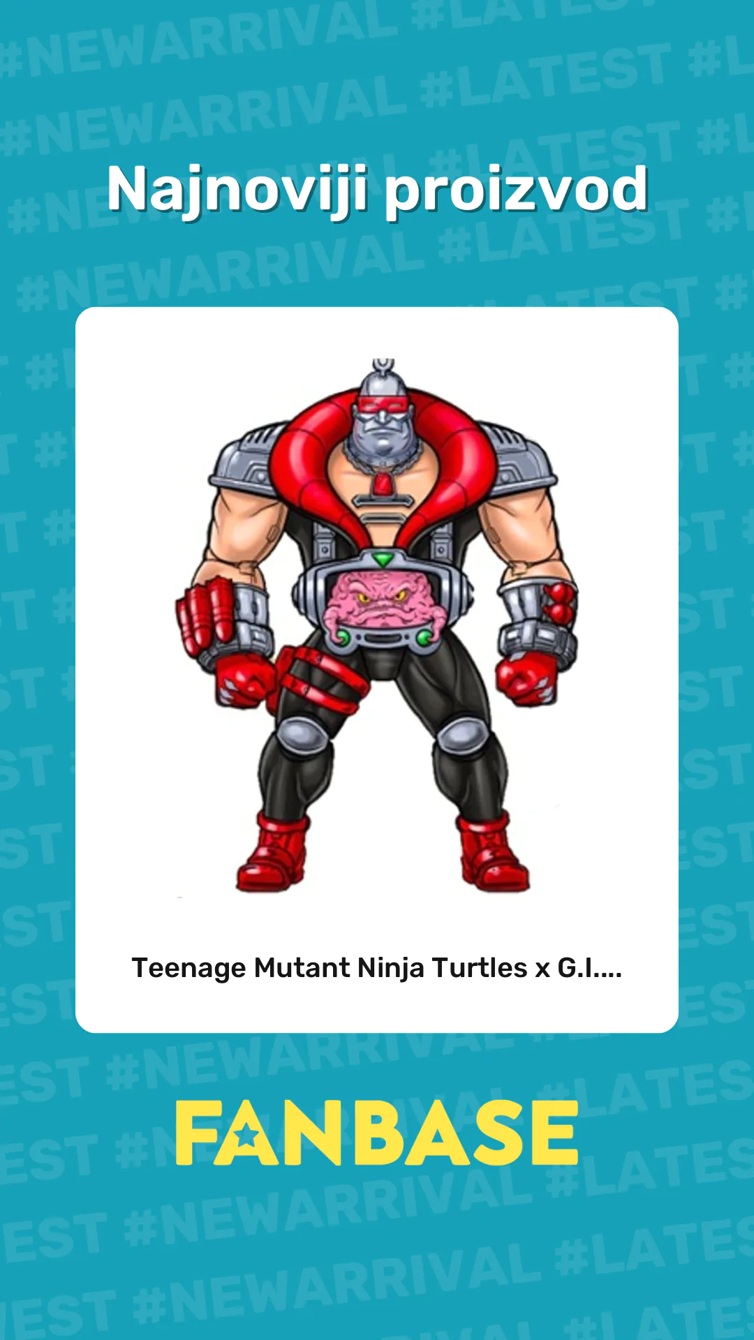 Najnoviji proizvod: Teenage Mutant Ninja Turtles x G.I....