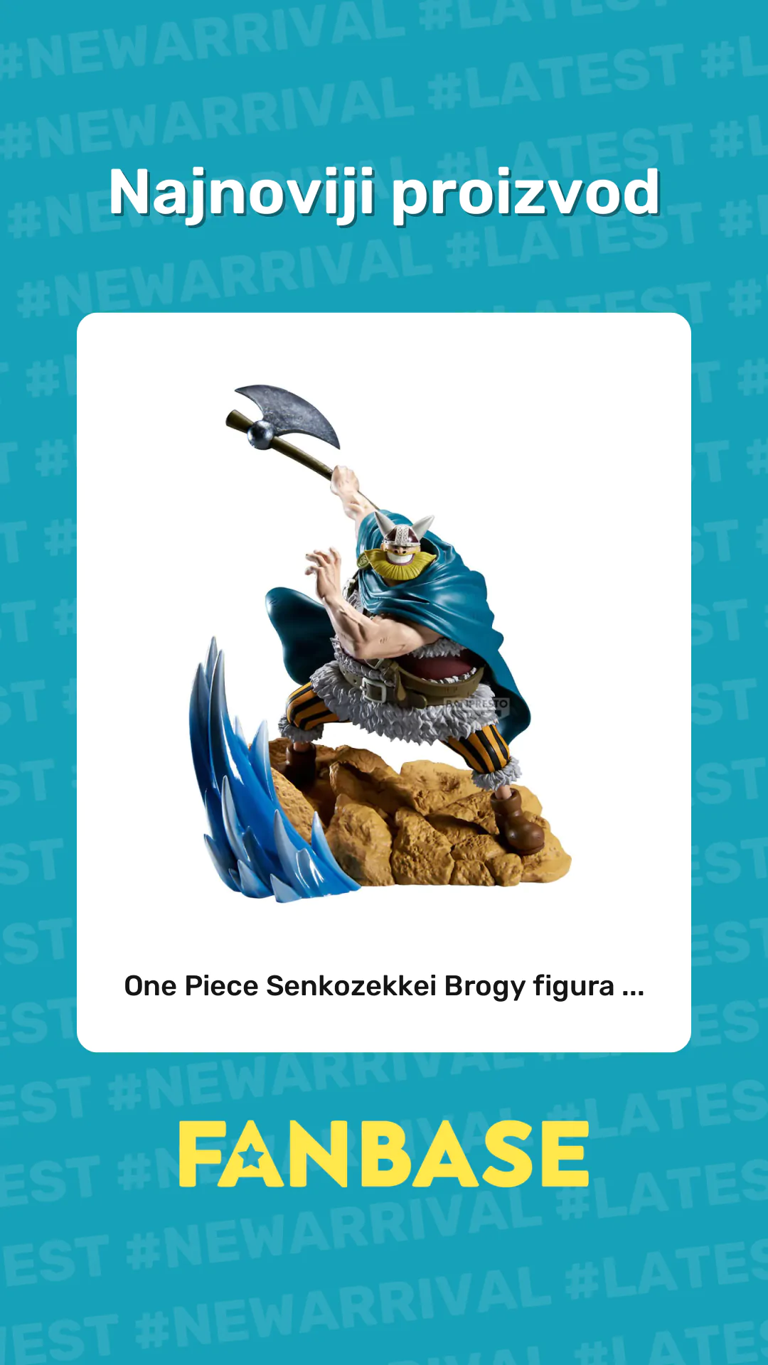 Najnoviji proizvod: One Piece Senkozekkei Brogy figura ...