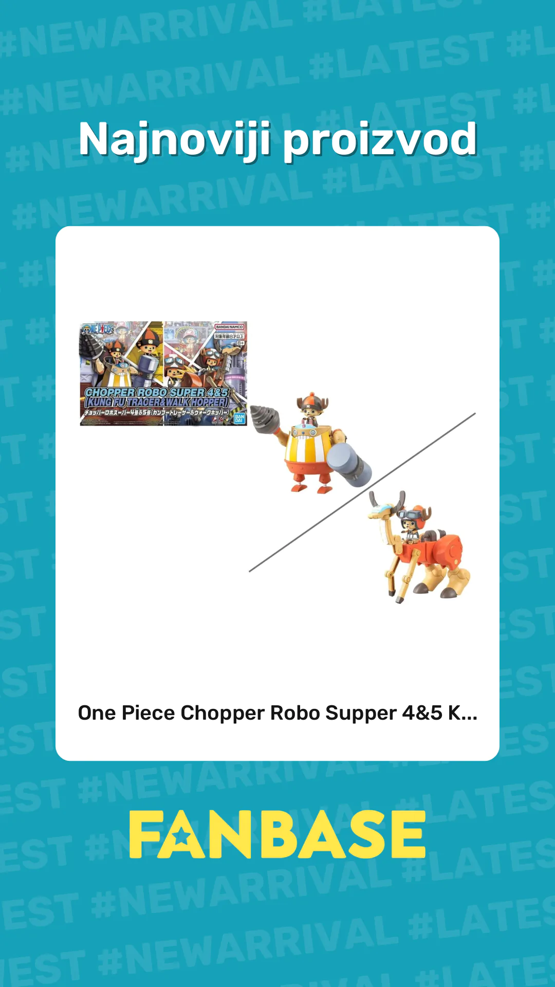 Najnoviji proizvod: One Piece Chopper Robo Supper 4&5 K...