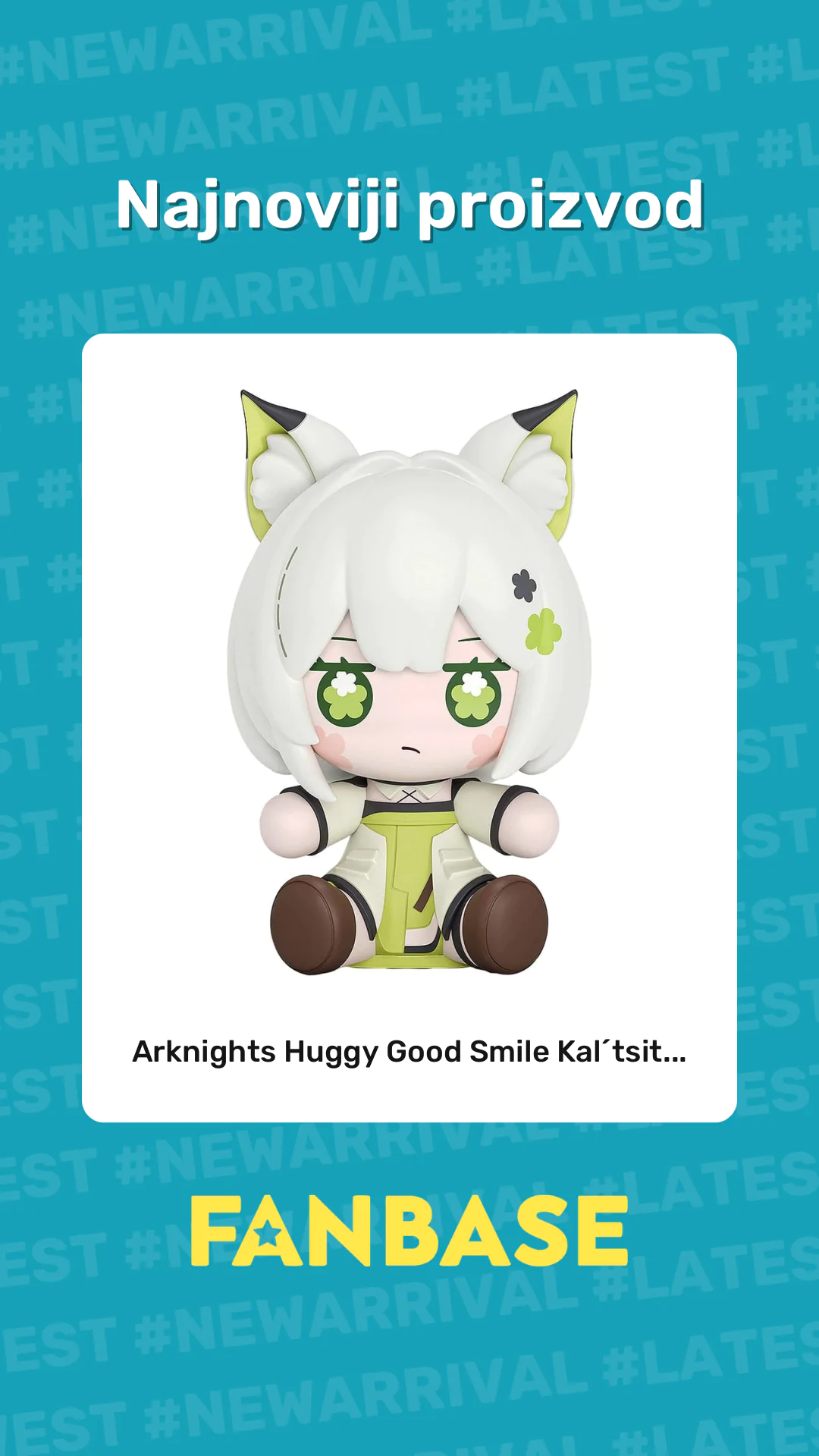 Najnoviji proizvod: Arknights Huggy Good Smile Kal´tsit...